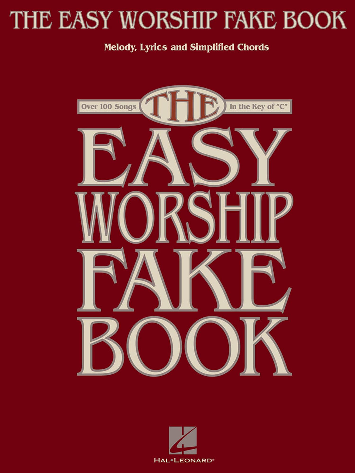 The Easy Worship Fake Book: Over 100 Songs in the Key of "C" Social Sciences