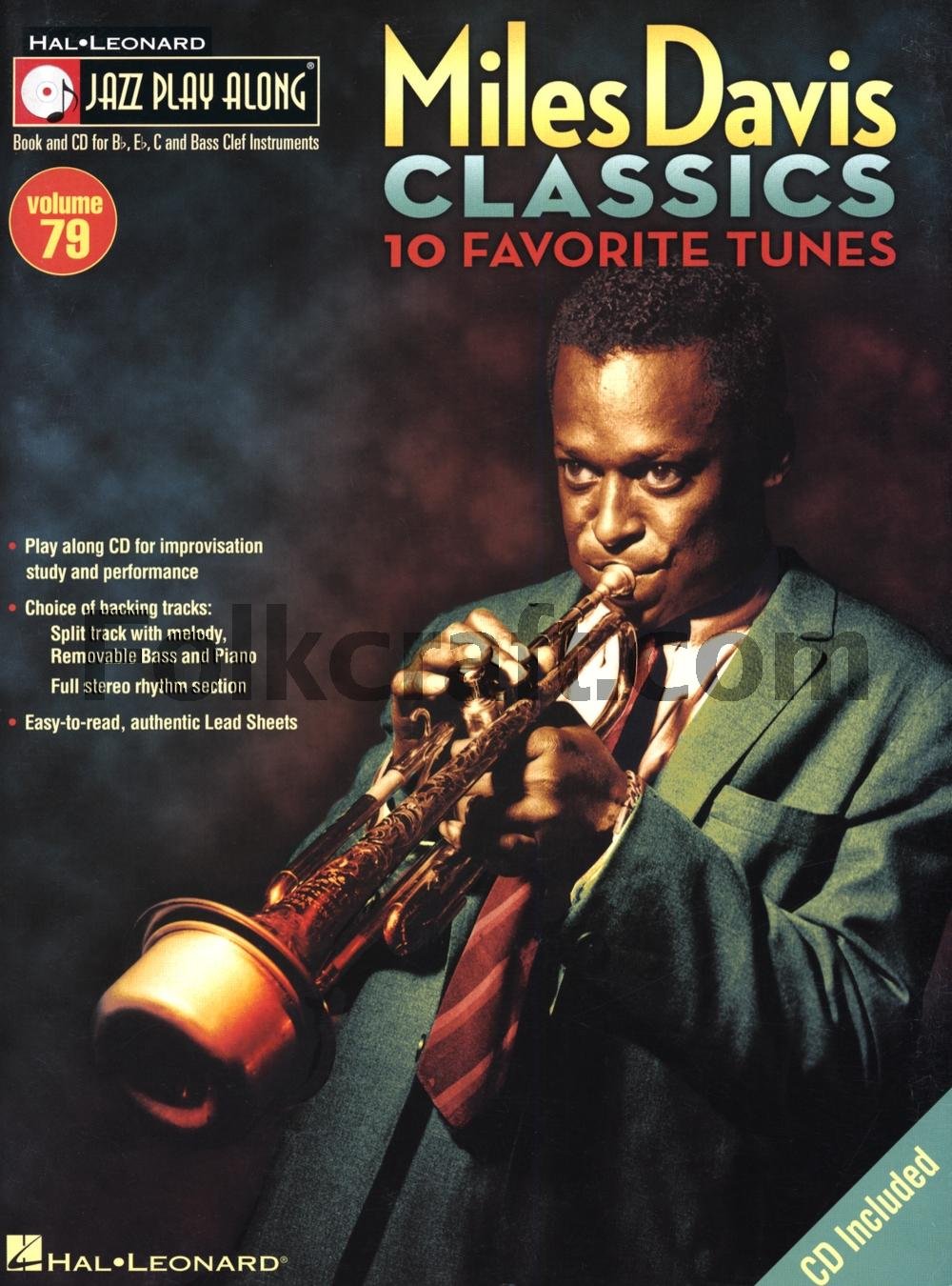 Miles Davis Classics - 10 Favorite Tunes: Noten, CD für Instrument(e) (Hal Leonard Jazz Play-along, Band 79): Bb, Eb, C and Bass Clef Instruments (Hal Leonard Jazz Play-along, 79, Band 79) Sheet Music