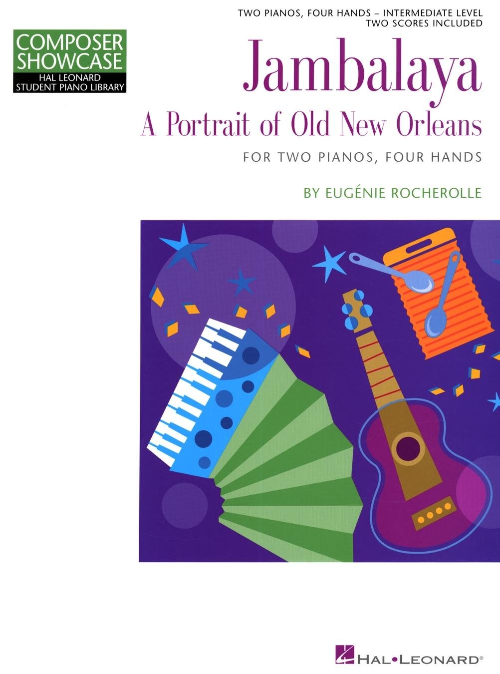 Jambalaya: A Portrait of Old New Orleans for Two Pianos, Four Hands (Hal Leonard Student Piano Library Composer Showcase) Social Sciences