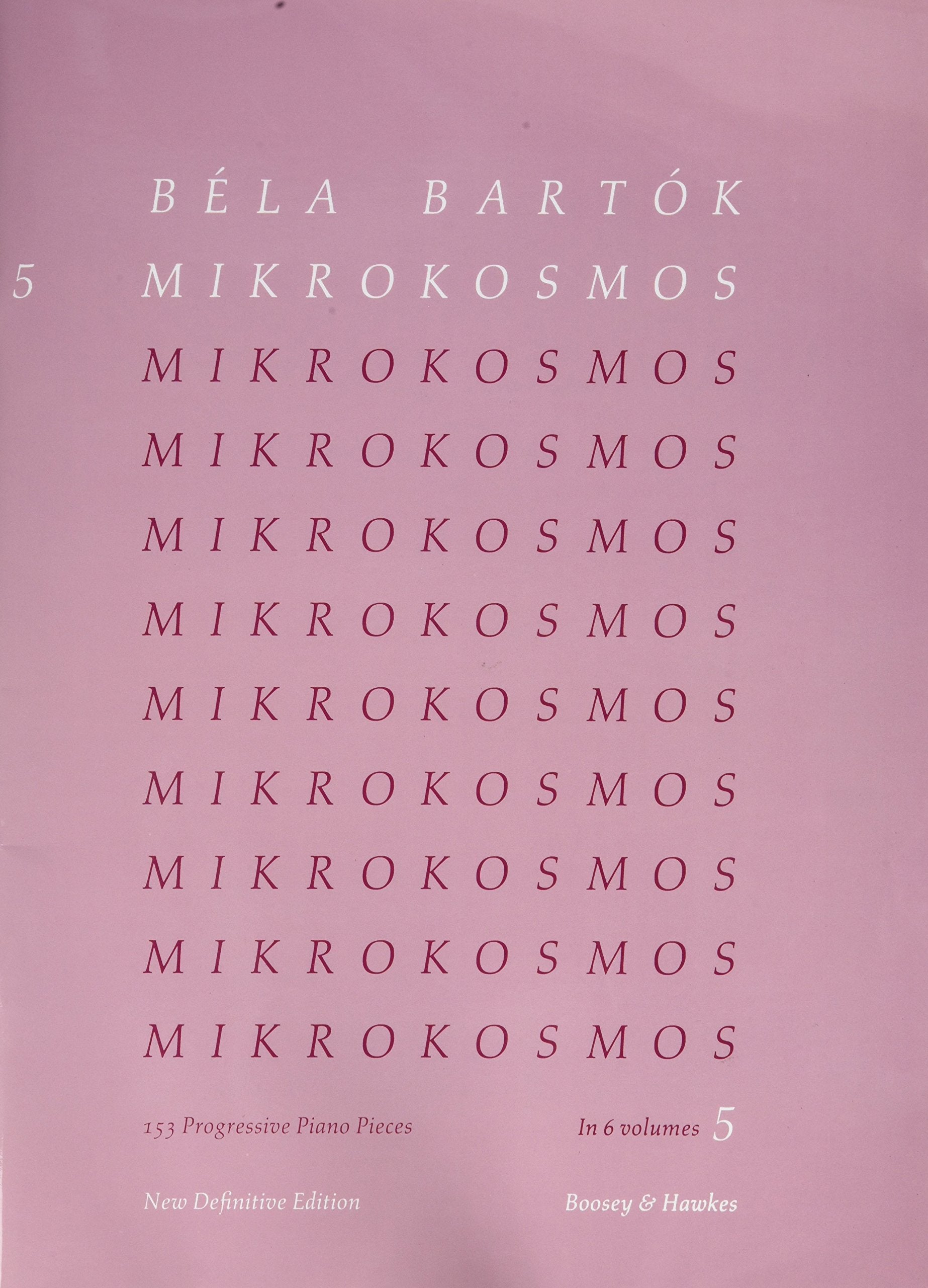 Mikrokosmos, Volume 5: Nos. 122-139: 153 Progressive Piano Pieces/153 Pieces de Piano Progressives/153 Klavierstucke, Vom Allerersten Anfang an Zongor Social Sciences