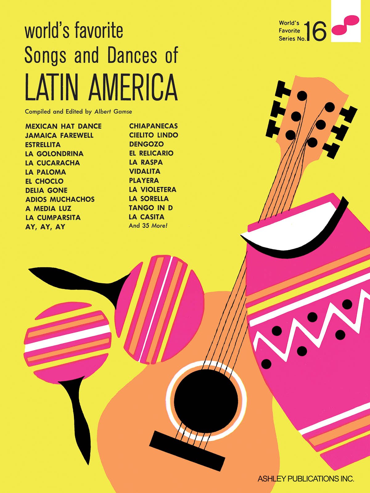 Songs and Dances of Latin America (World's Favorite, Band 16) (World's Favorite, 16, Band 16) Social Sciences