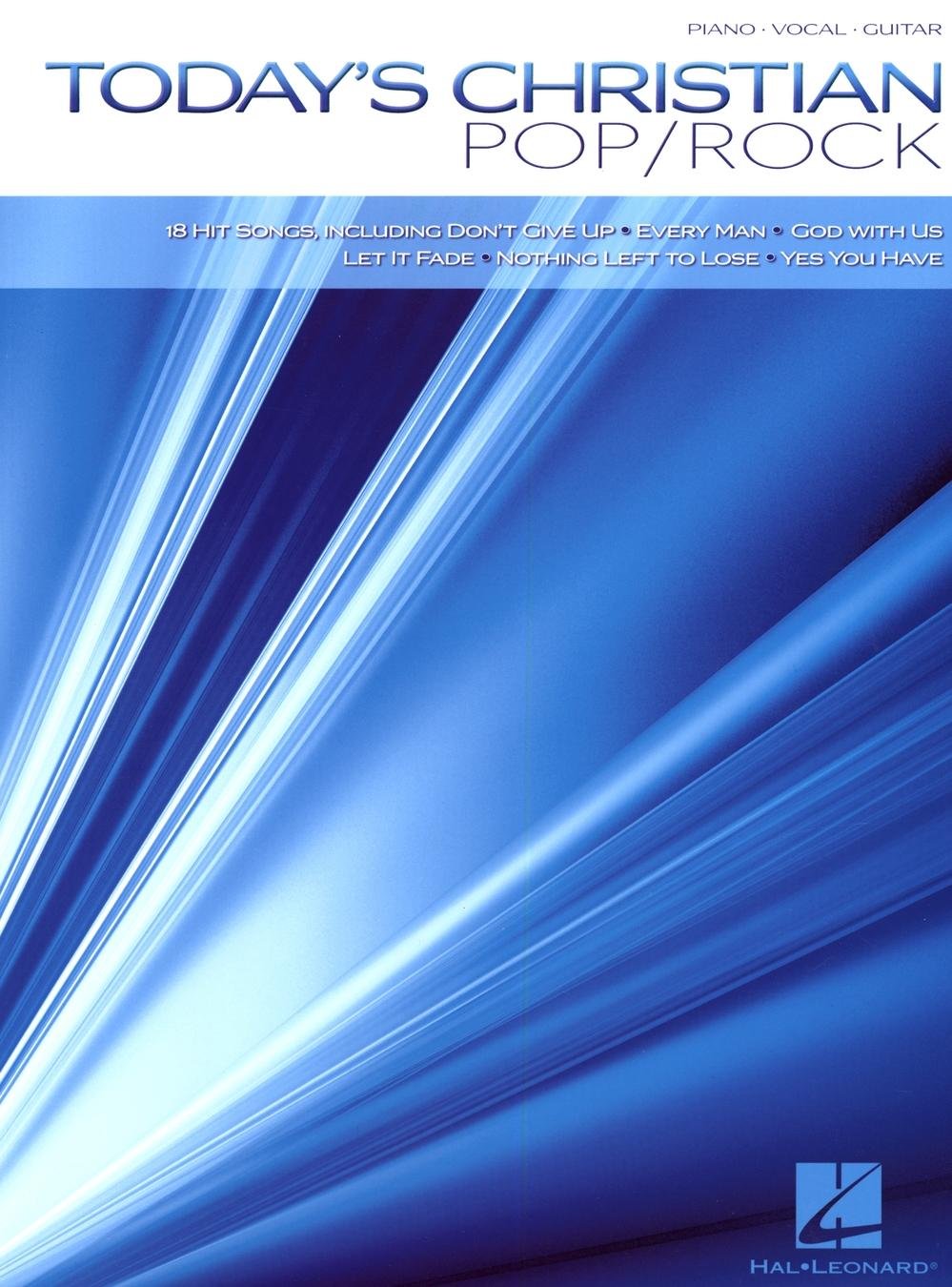 Today's Christian Pop/ Rock: Piano - Vocal - Guitar Sheet Music