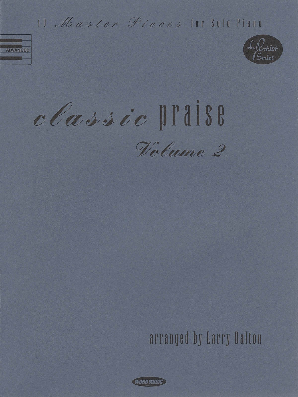 Classic Praise: 10 Master Pieces for Solo Piano: 2 book