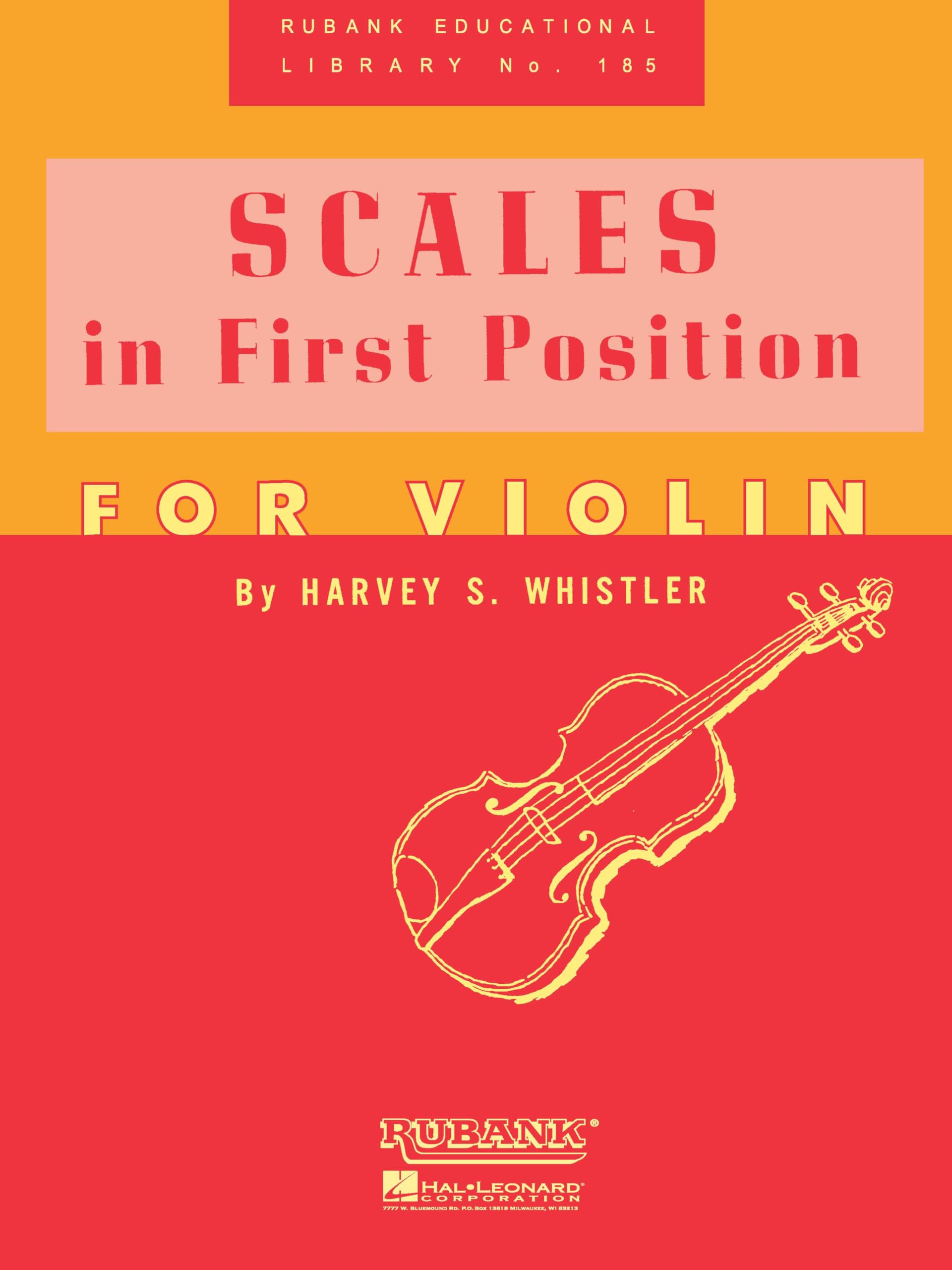 Scales in First Position Violin Sheet Music Songbook Beginner and Intermediate Scale Exercises Arpeggios, Bowing Techniques and Tone Study Rubank Educational Library Harvey S. Whistler book