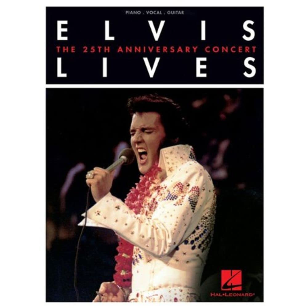 Elvis Lives: The 25th Anniversary Concert Sheet Music