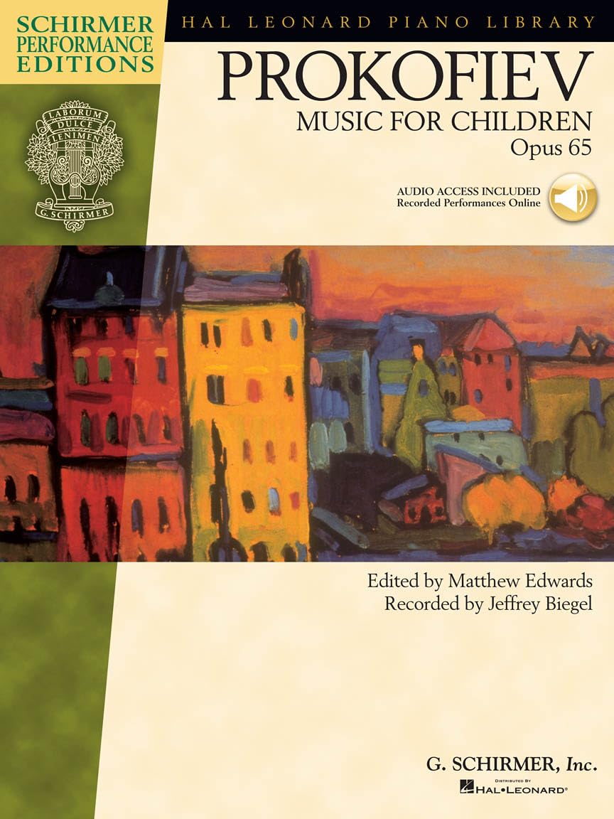 Prokofiev Music for Children, Opus 65: Edited by Matthew Edwards Recorded by Jeffrey Biegel (Schirmer Performance Editions) Sheet Music