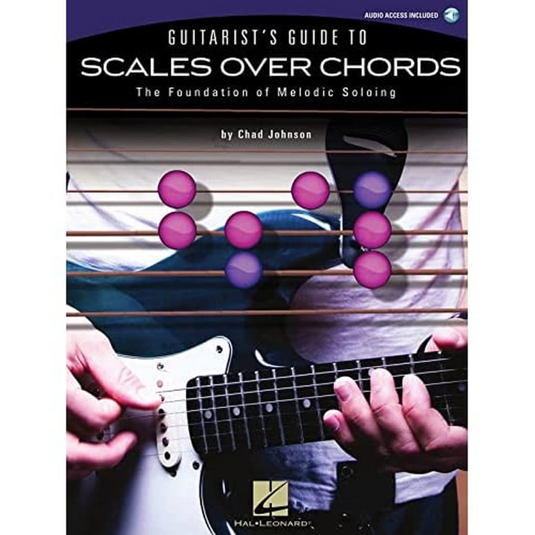 Guitarist's Guide To Scales Over Chords - The Foundation Of Melodic Soloing: Lehrmaterial, CD für Gitarre (Book & CD) Sheet Music