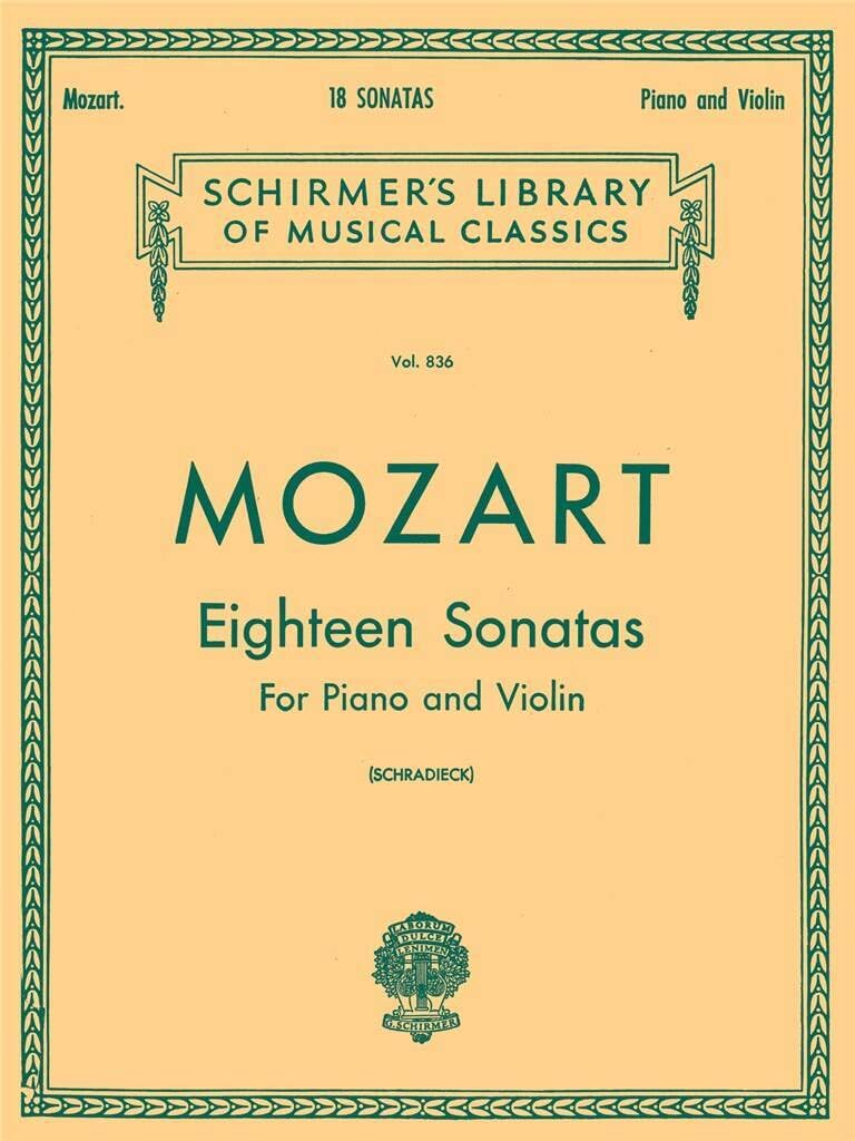 Mozart Eighteen Sonatas for Piano and Violin (Schirmer's Library of Musical Classics): Schirmer Library of Classics Volume 836 Violin and Piano Sheet Music