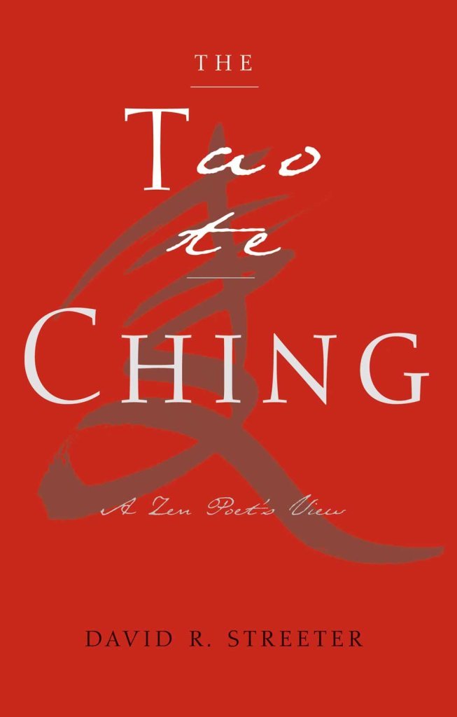 The Tao Te Ching: A Zen Poet's View Philosophy