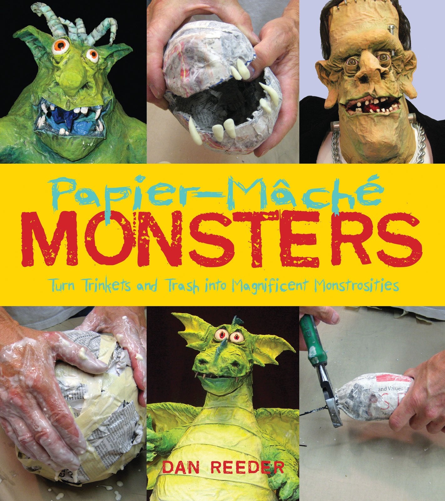 Papier-Mache Monsters: Turn Trinkets and Trash into Magnificent Monstrosities Books