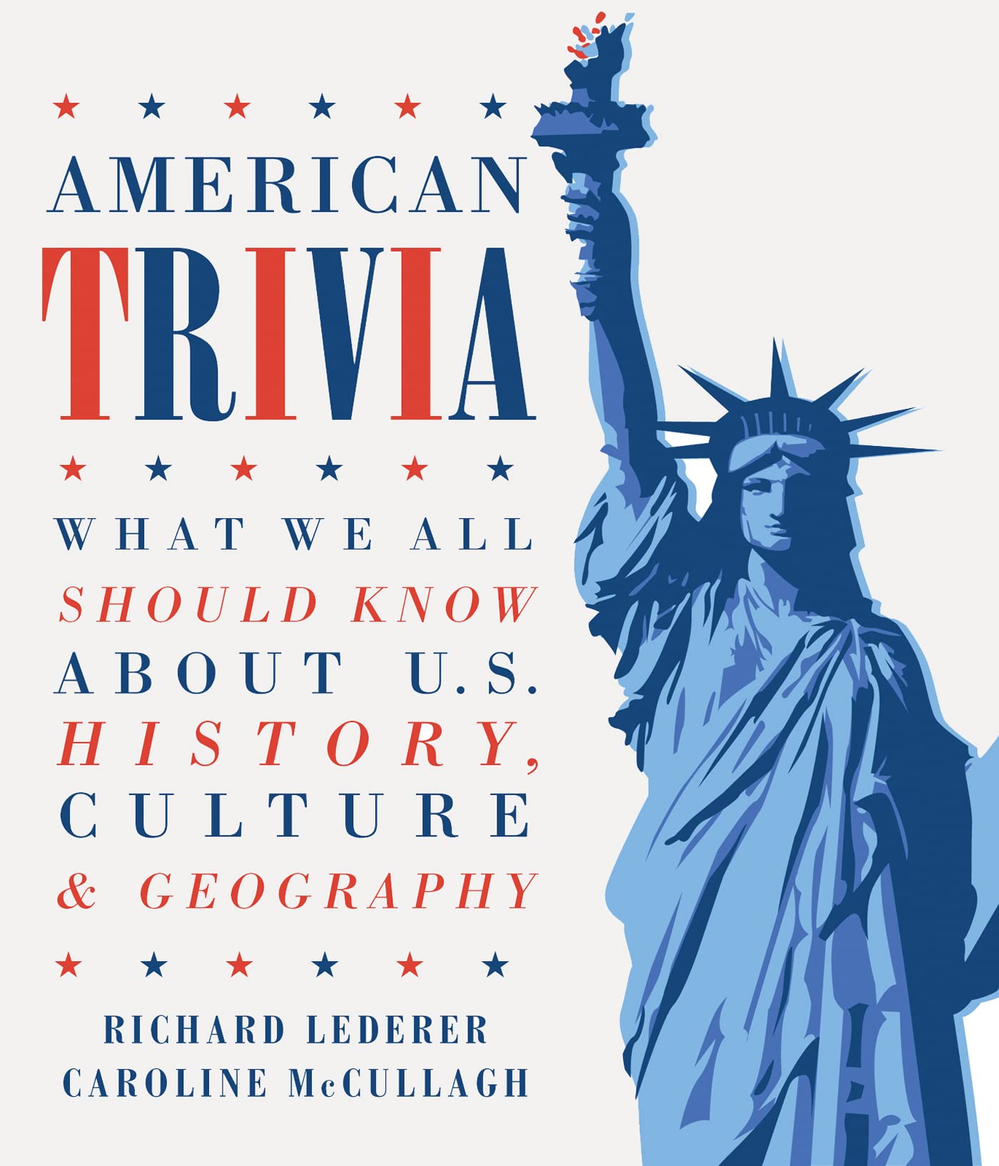 American Trivia: What We All Should Know About U.S. History, Culture & Geography book