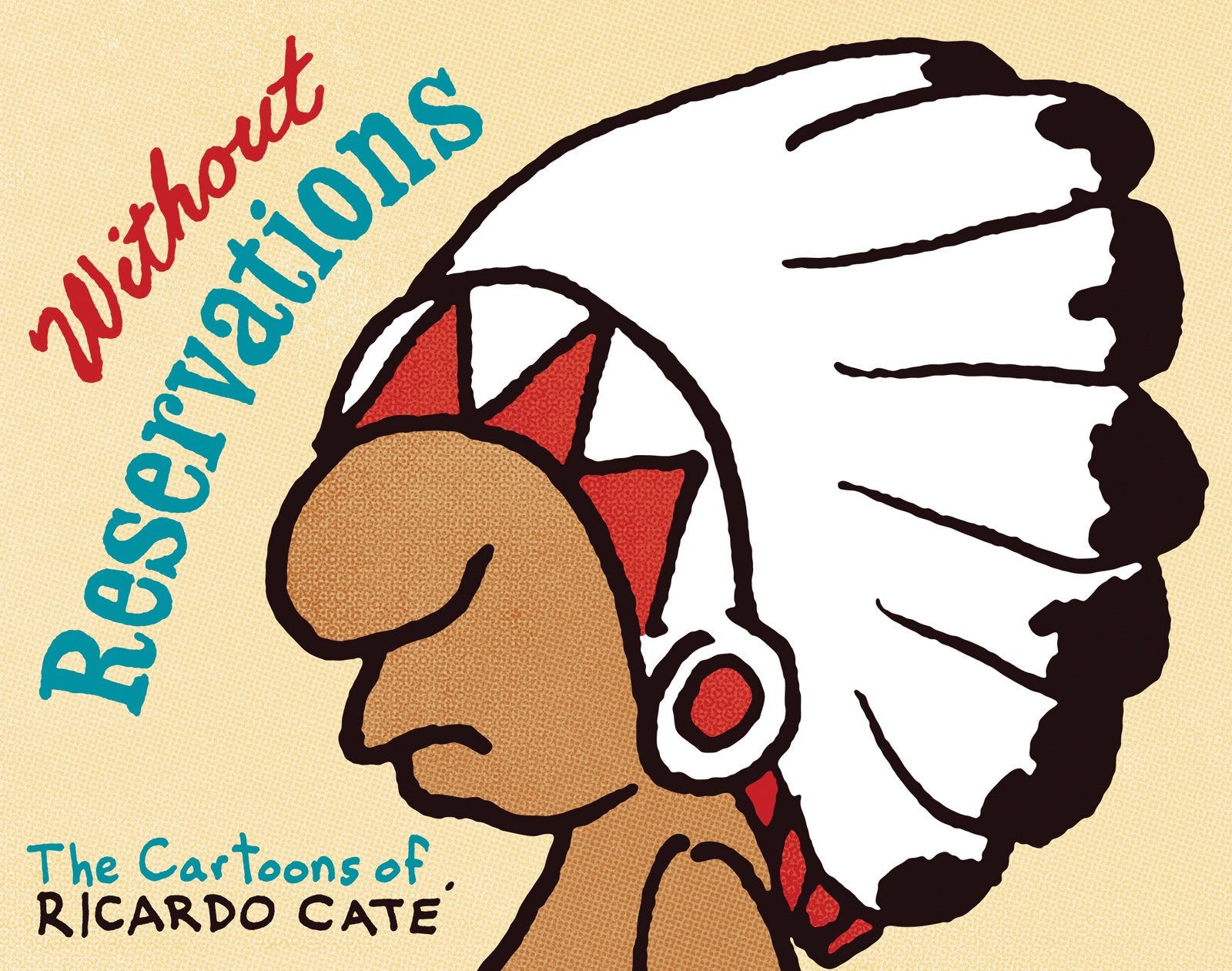 Without Reservations: The Cartoons of Ricardo Cate Social Sciences