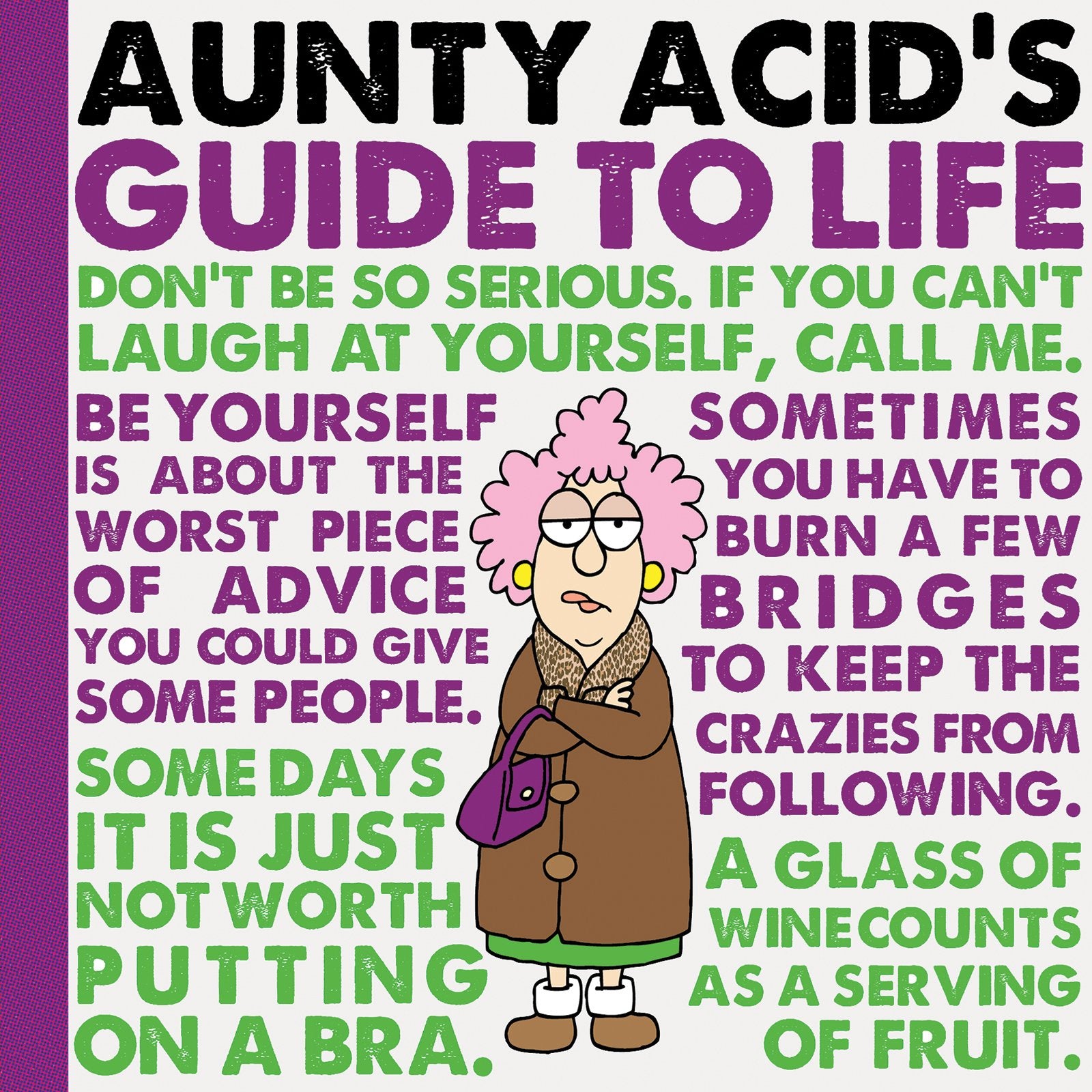 Aunty Acid's Guide to Life book