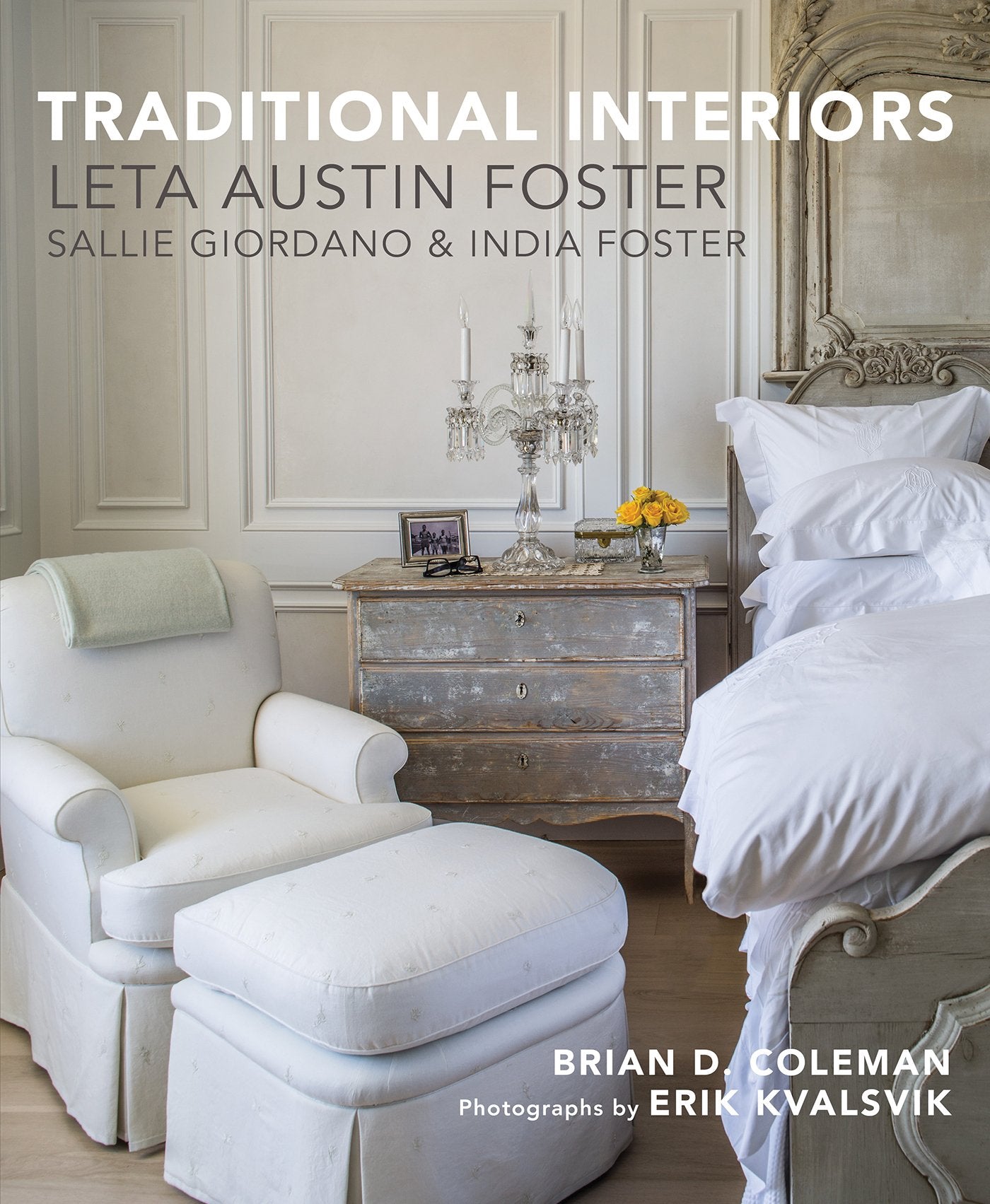 Traditional Interiors: Leta Austin Foster, Sallie Giordano & India Foster book