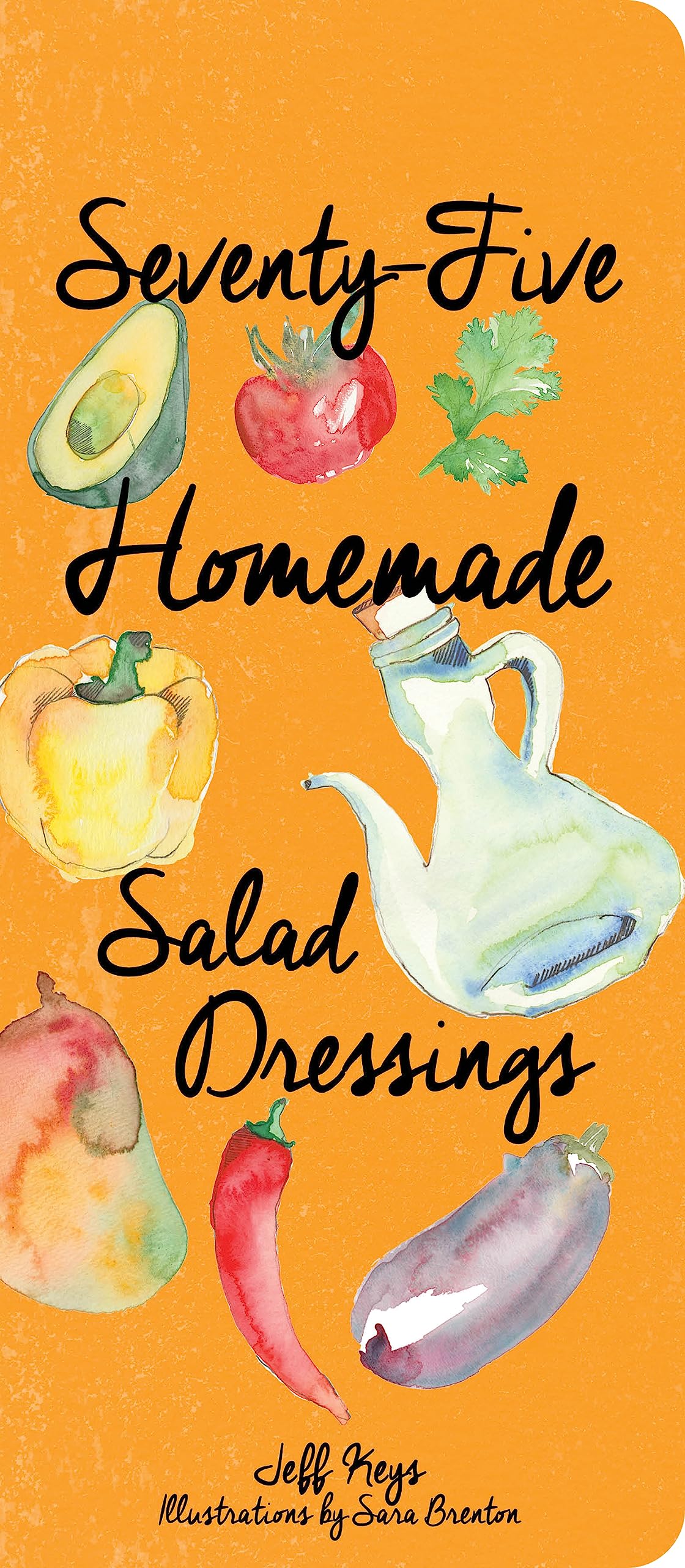 75 Homemade Salad Dressings book