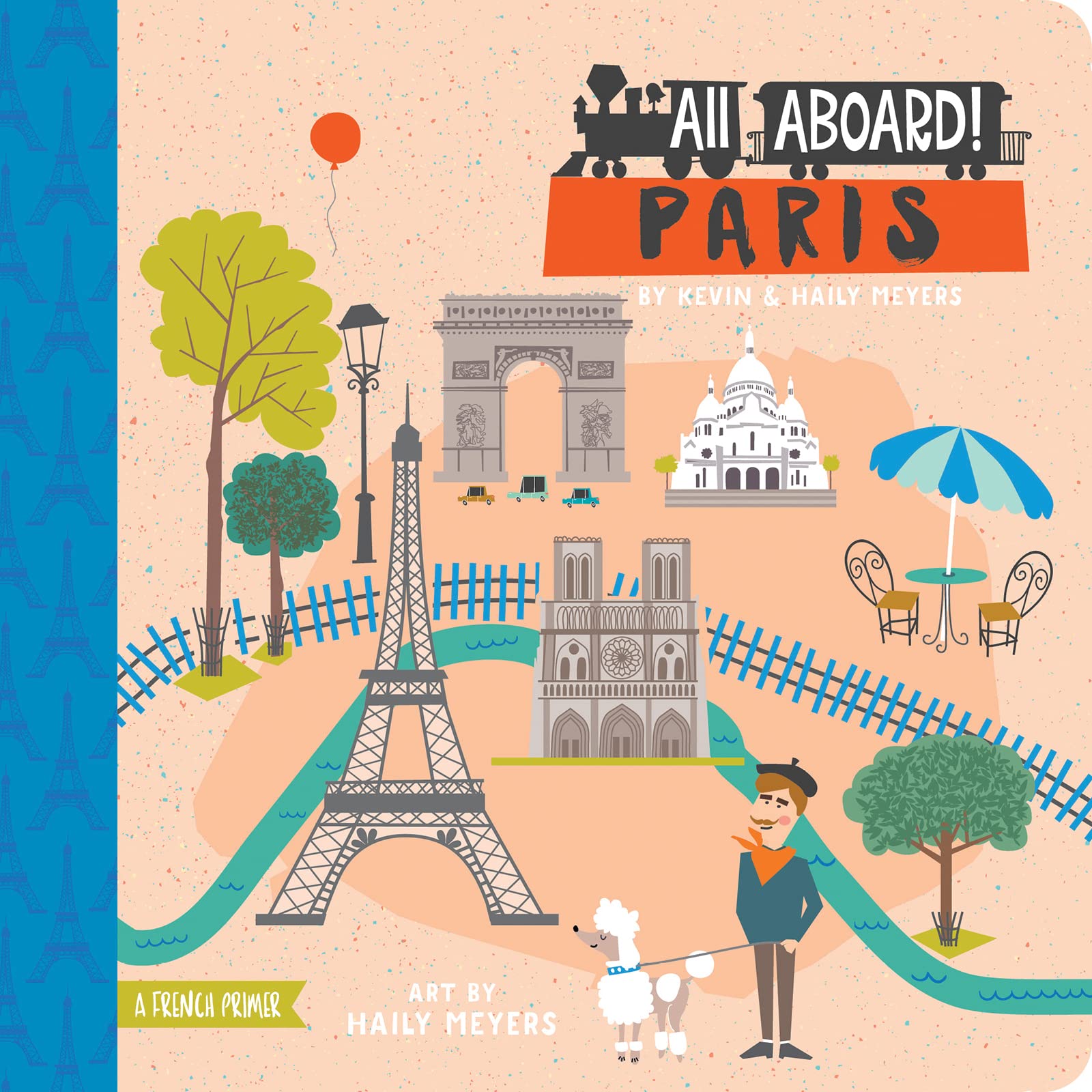 All Aboard! Paris: A French Primer (All Aboard Boardbooks!) Parents & Children