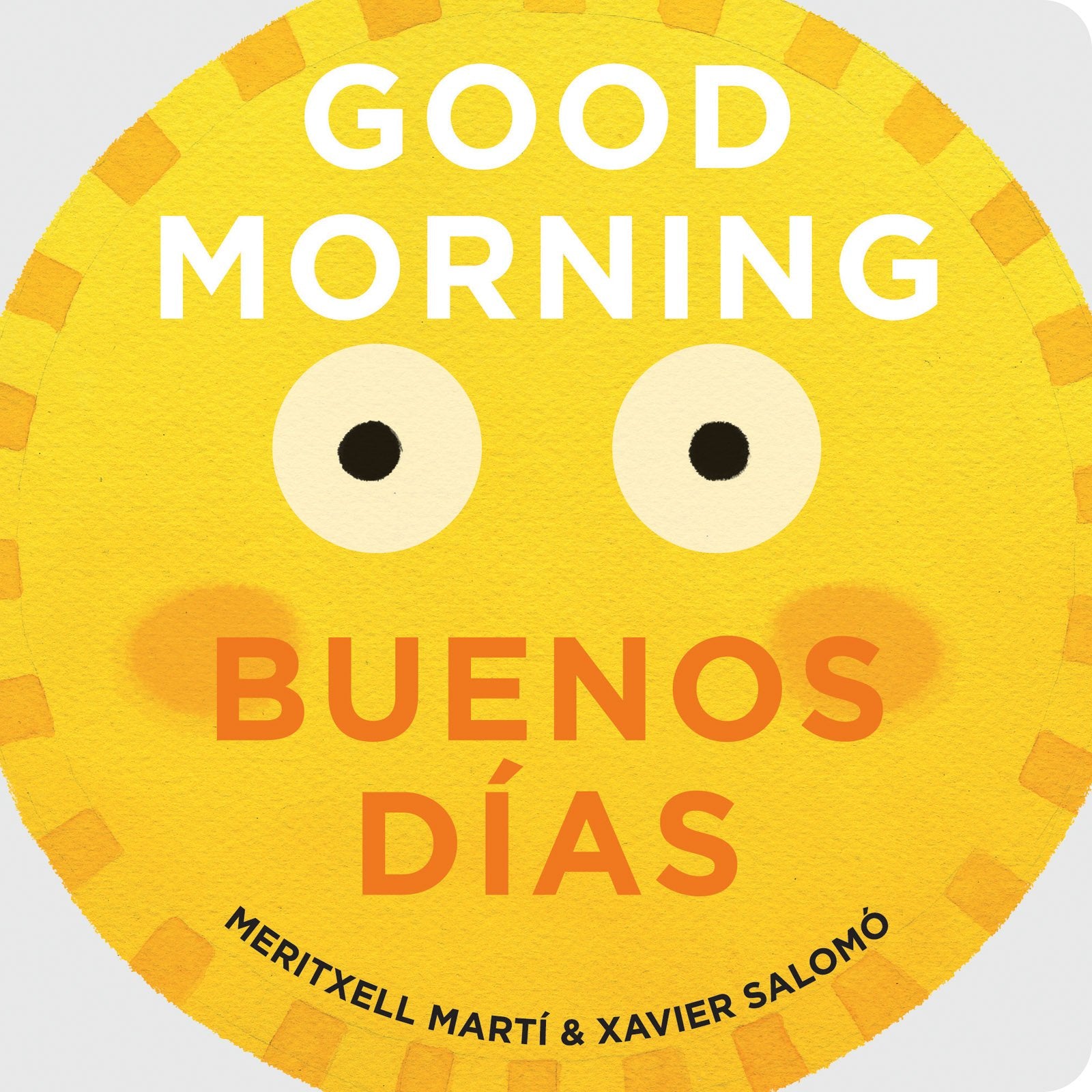Good Morning/Buenos Días Parents & Children