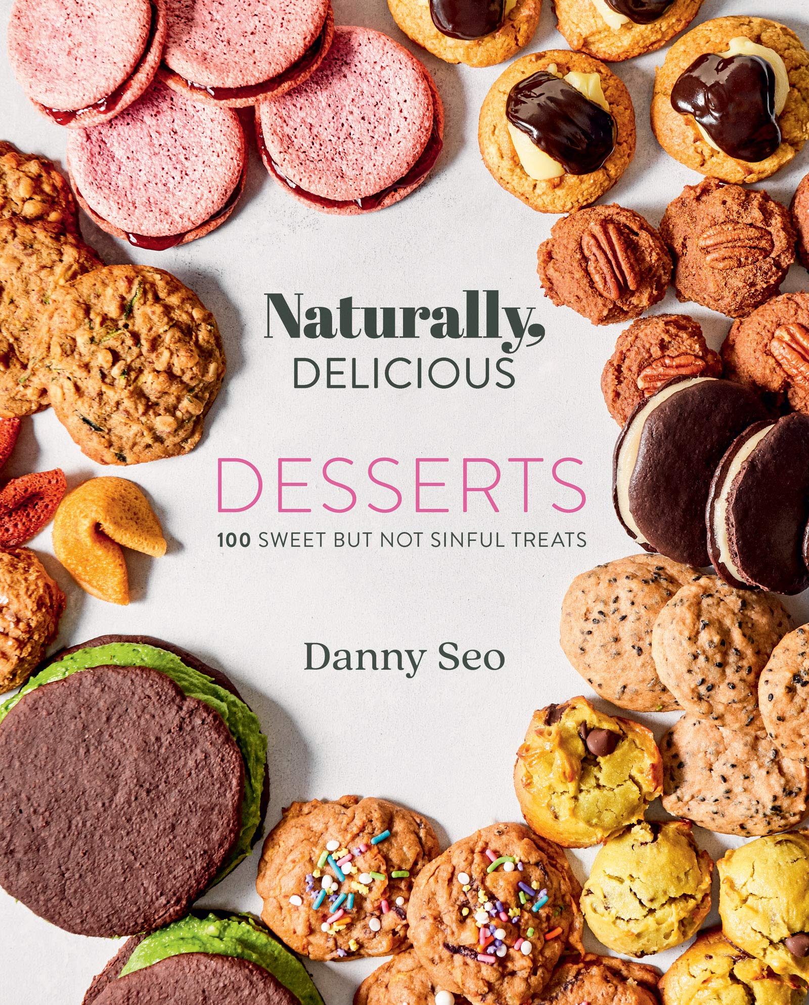 Naturally, Delicious Desserts: 100 Sweet but Not Sinful Treats Leisure, Home & Garden