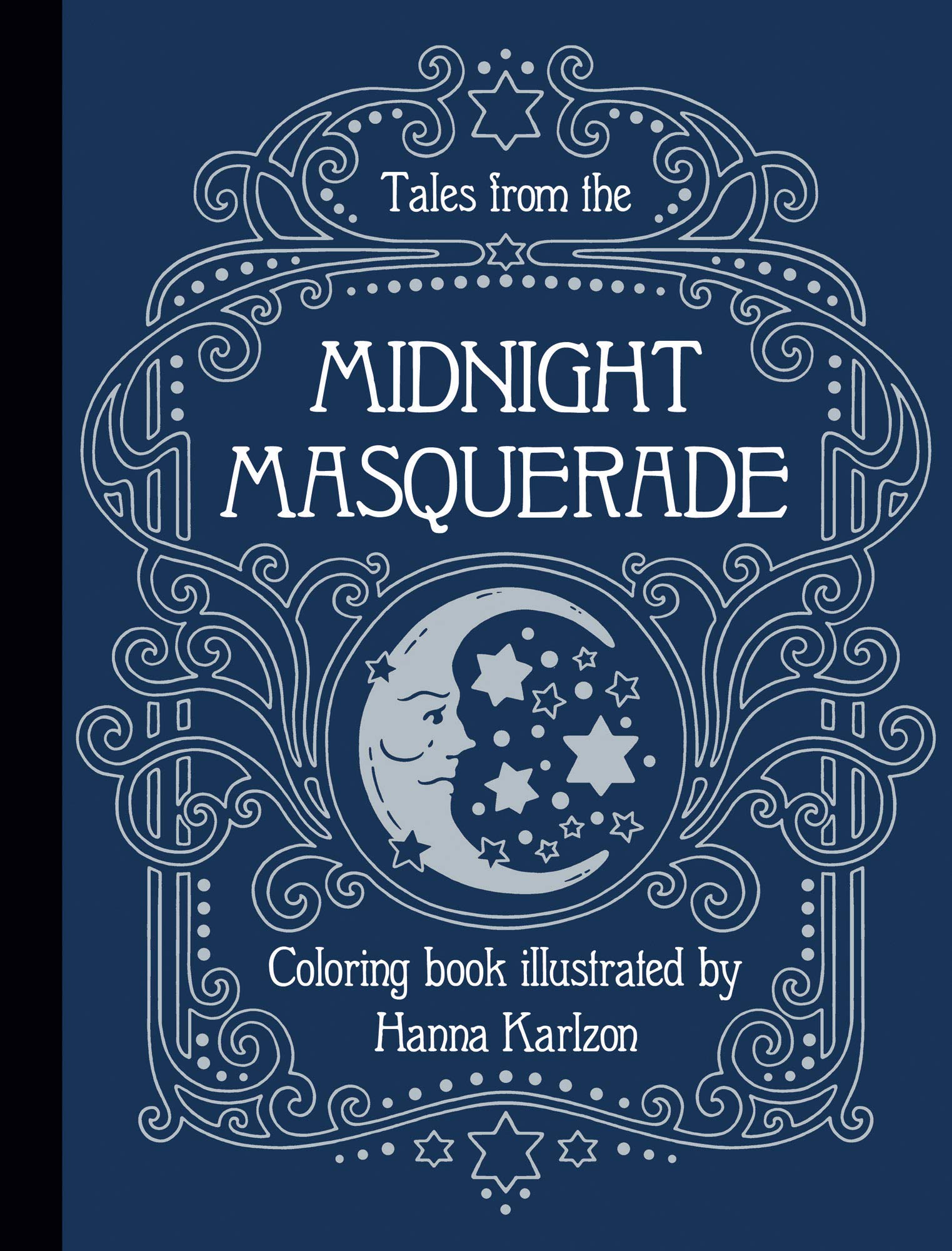 Tales from the Midnight Masquerade: Coloring Book (Hanna Karlzon) Film, Art & Culture