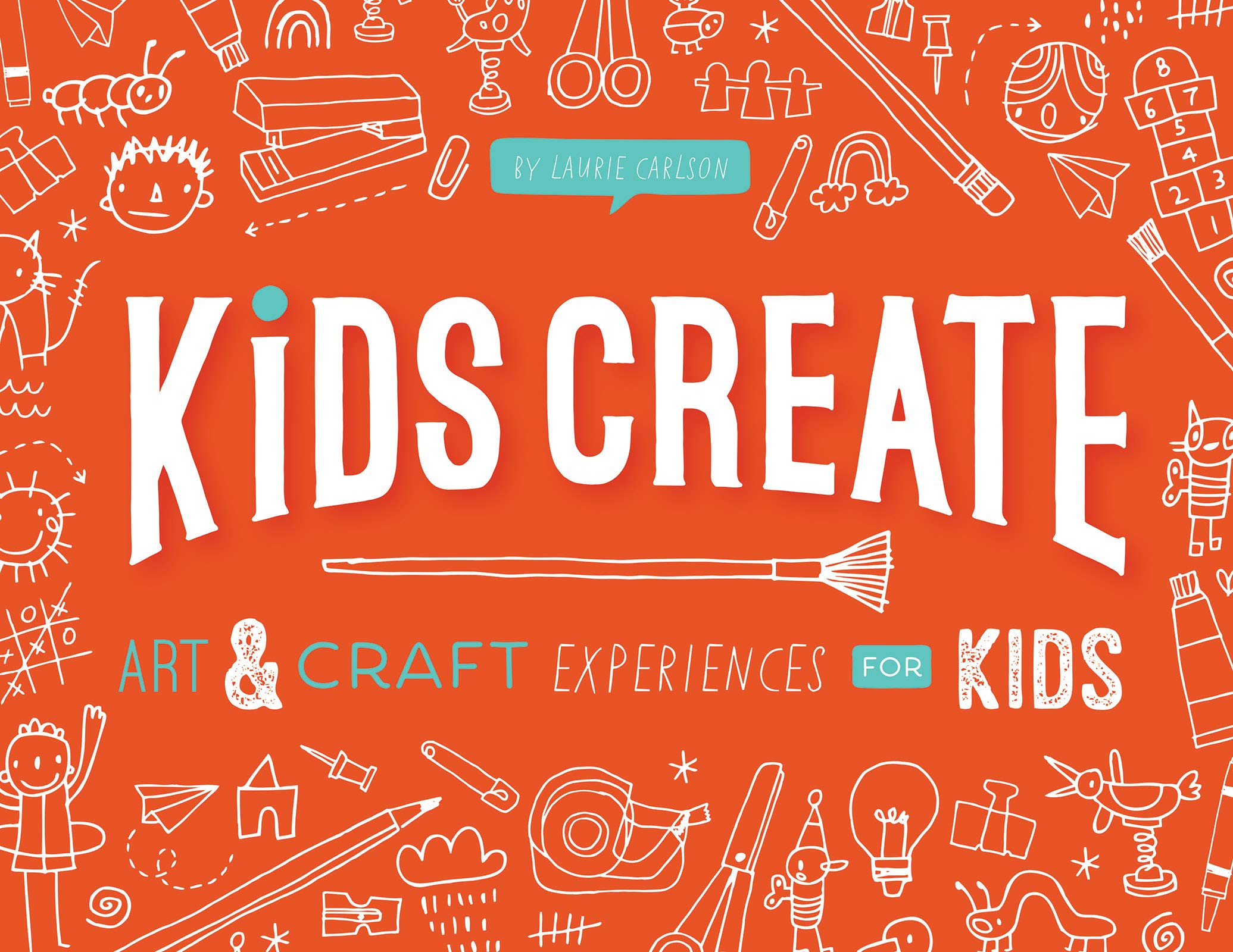 Kids Create: Art & Craft Experiences for Kids Non-fiction