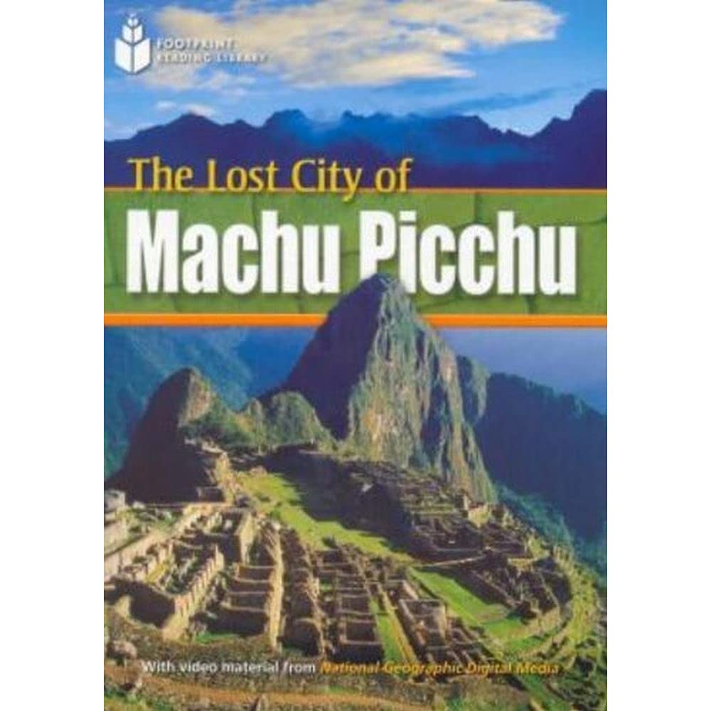 The Lost City of Machu Picchu: Fascinating Places, Niveau 1 "800" Wörter (Helbling Languages) (National Geographic Footprint Reading Library: ... europäischen Referenzrahmens für Sprachen.) Foreign Languages ​​& Dictionaries