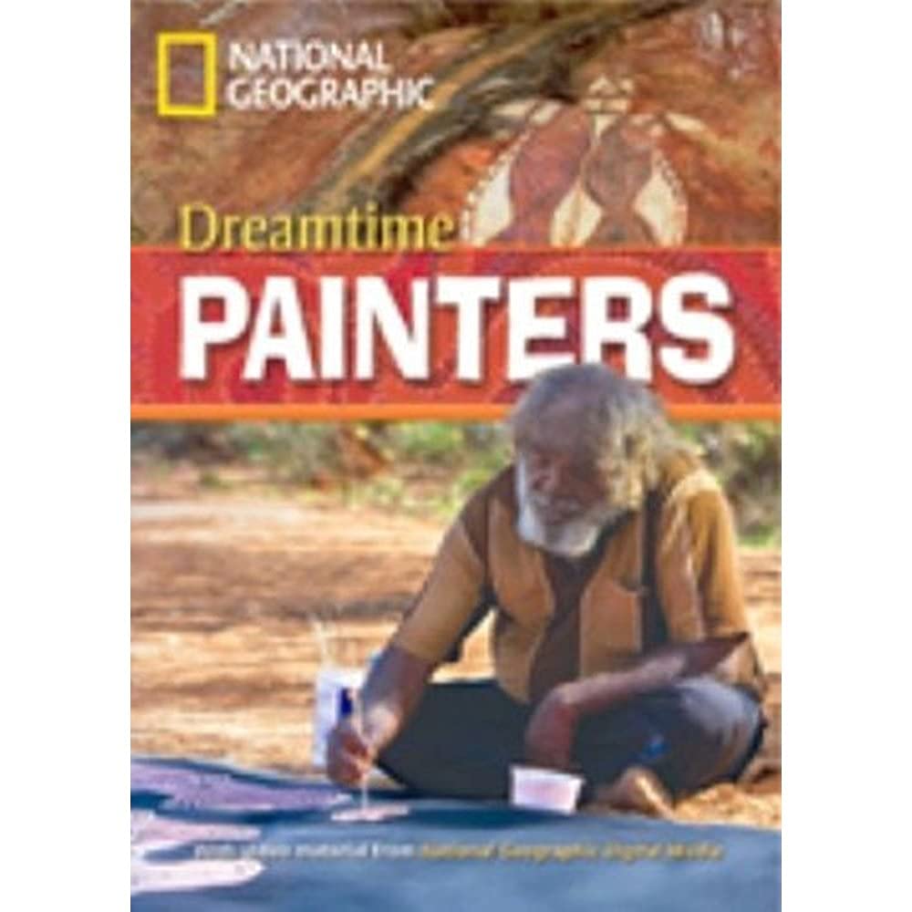 Dreamtime Painters: Remarkable People, "800" Wörter (Helbling Languages) (National Geographic Footprint Reading Library: Multimediale ELT-Lektürereihe ... europäischen Referenzrahmens für Sprachen.) Foreign Languages ​​& Dictionaries