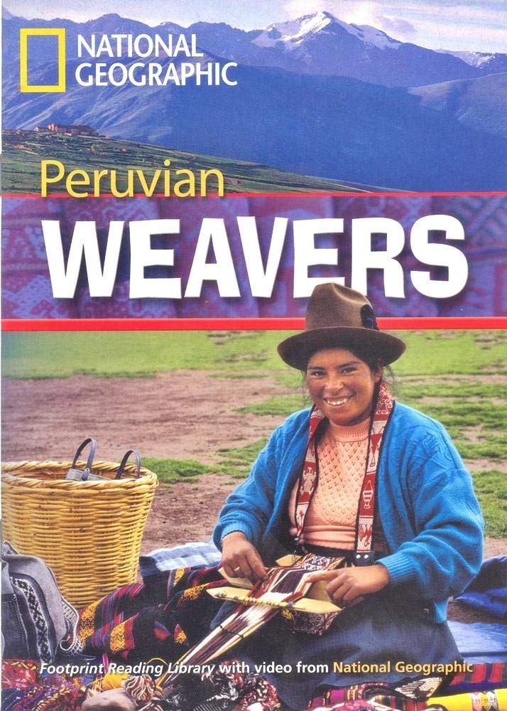 Peruvian Weavers: Remarkable People, Niveau 2 "1000 Wörter" (Helbling Languages) (National Geographic Footprint Reading Library: Multimediale ... europäischen Referenzrahmens für Sprachen.) Foreign Languages ​​& Dictionaries