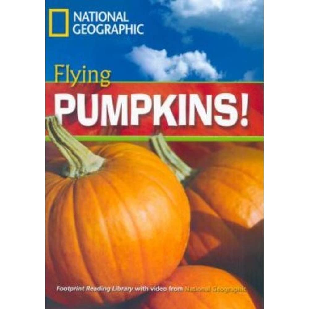 Flying Pumpkins: Exciting Activities, Niveau 3 "1300" Wörter (Helbing Languages) (National Geographic Footprint Reading Library: Multimediale ... europäischen Referenzrahmens für Sprachen.) Foreign Languages ​​& Dictionaries