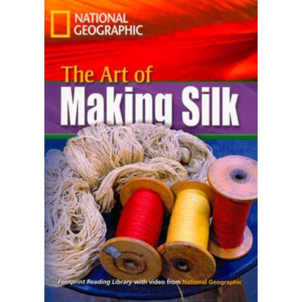 The Art of Making Silk: Exciting Activities, Niveau 4 "1600" Wörter (Helbing Languages) (National Geographic Footprint Reading Library: Multimediale ... europäischen Referenzrahmens für Sprachen.) Foreign Languages ​​& Dictionaries