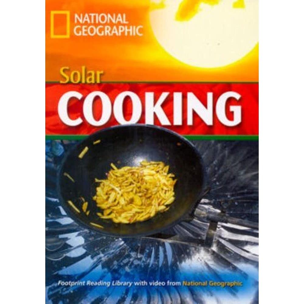 Solar Cooking: Amazing Science, Niveau 4 "1600" Wörter (Helbing Languages) (National Geographic Footprint Reading Library: Multimediale ... europäischen Referenzrahmens für Sprachen.) Politics & History