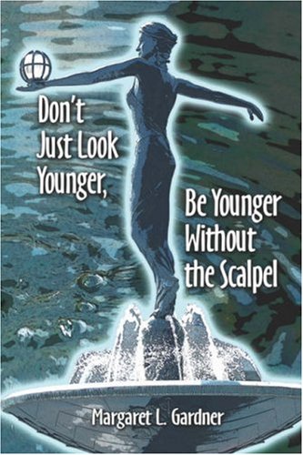Don't Just Look Younger, Be Younger Without the Scalpel Parents & Children