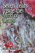 Seven Years Inside the Mind of Drugs Humour & Satire