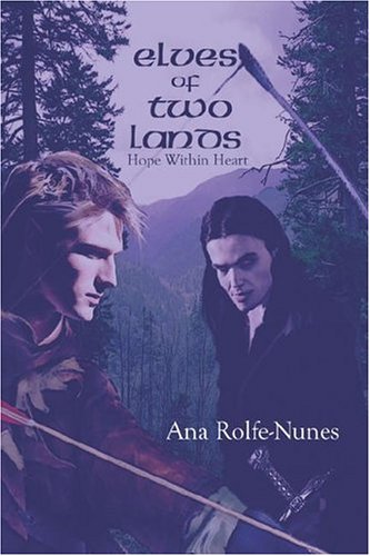 Elves of Two Lands: Hope Within Heart Fantasy & Sci-Fi