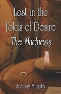 Lost in the Folds of Desire: The Madness Suspense & Thrillers