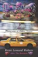 The Roseman's Poetry And Musings: Memories of Other Times Poetry