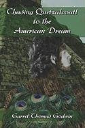 Chasing Quetzalcoatl to the American Dream Contemporary literature