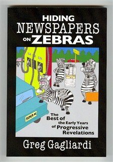 Hiding Newspapers on Zebras: The Best of the Early Books