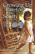Growing Up Barefoot in the South: Essays from a Southern Writer Memories