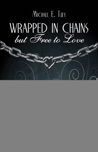 Wrapped in Chains but Free to Love: Tu Eres Mi Amor Poetry