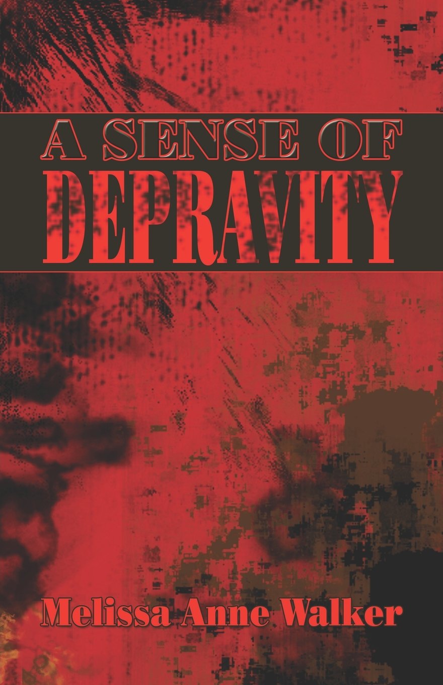 A Sense of Depravity Horror & Mystery
