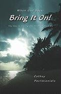 When God Says Bring It On!: The Key to Having the Faith to Hold on Religion & Esotericism