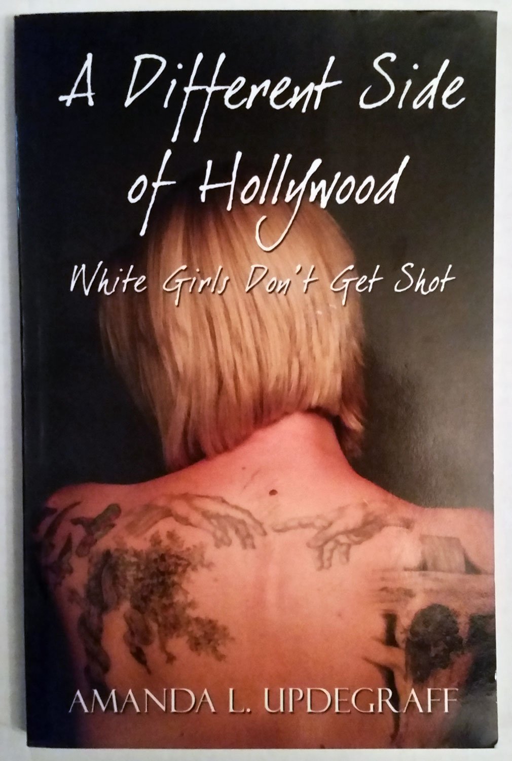 A Different Side of Hollywood: White Girls Don't Get Shot Religion & Esotericism