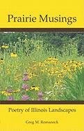 Prairie Musings: Poetry of Illinois Landscapes Poetry