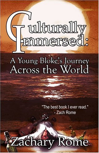 Culturally Immersed: A Young Bloke's Journey Across the World Poetry