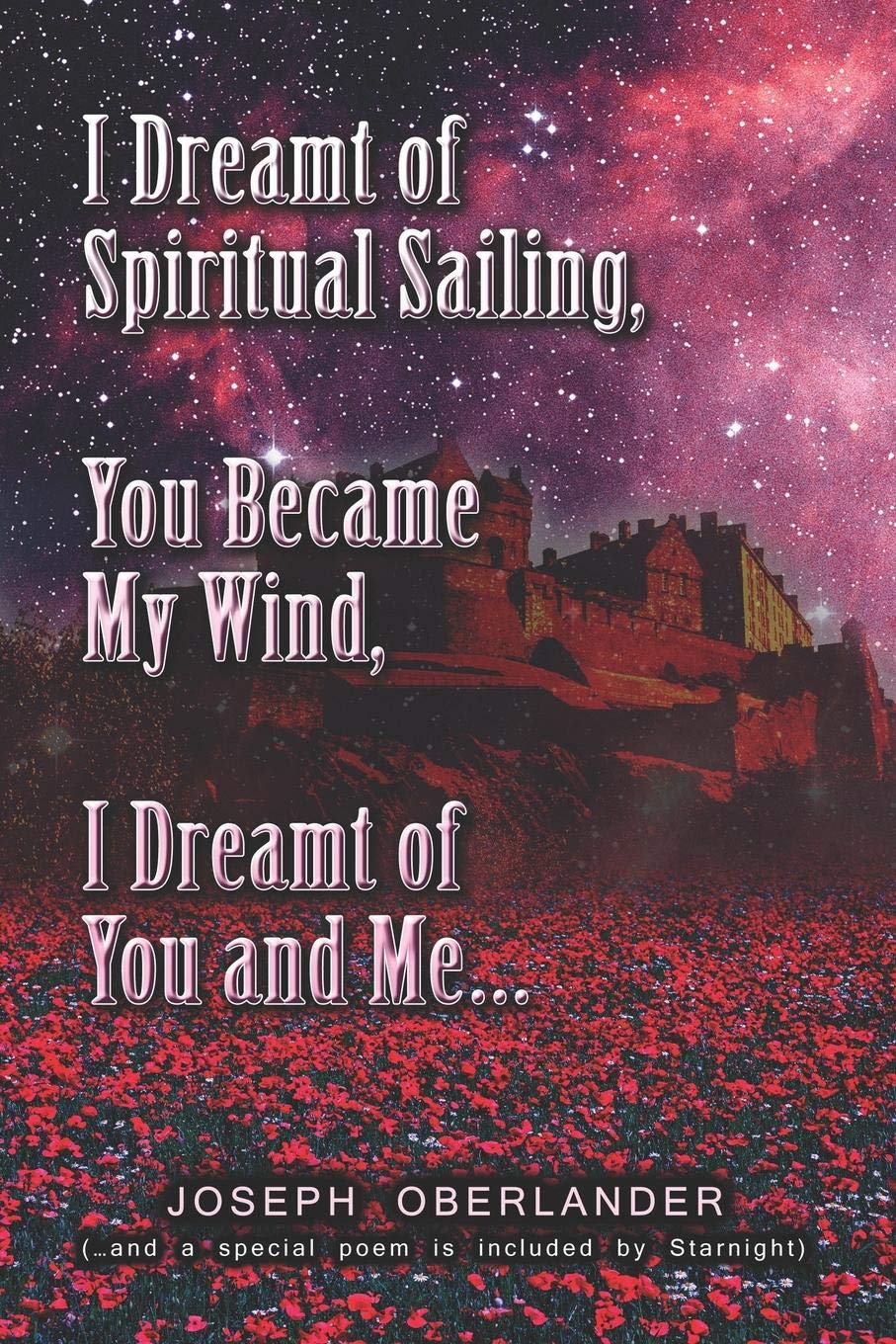 I Dreamt of Spiritual Sailing, You Became My Wind, I Dreamt of You And Me Self-help