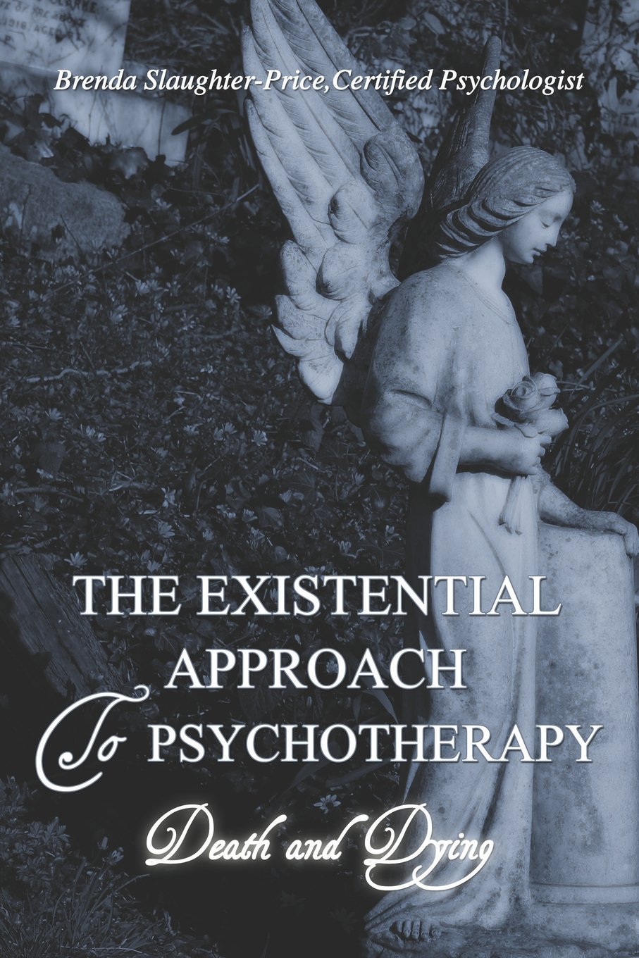 The Existential Approach to Psychotherapy Poetry