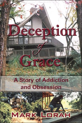 Deception of Grace: A Story of Addiction And Obsession Suspense & Thrillers