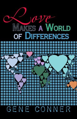 Love Makes a World of Differences Poetry