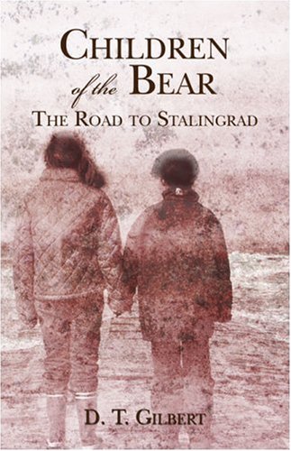 Children of the Bear: The Road to Stalingrad Contemporary literature