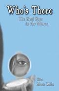 Who's There: The Real Face in the Mirror Politics & Society